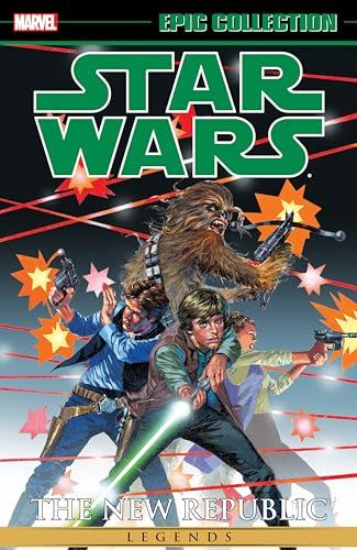 The New Republic, Volume 1 (Star Wars Legends Epic Collection)