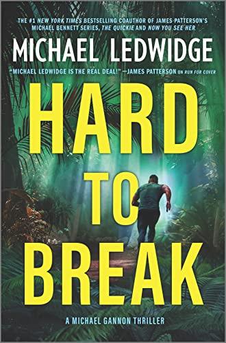 Hard to Break (Michael Gannon, Bk. 3)