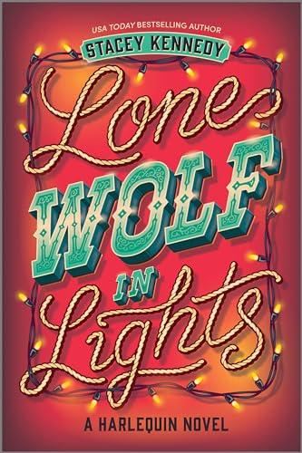 Lone Wolf in Lights (Naked Moose, Bk. 2)