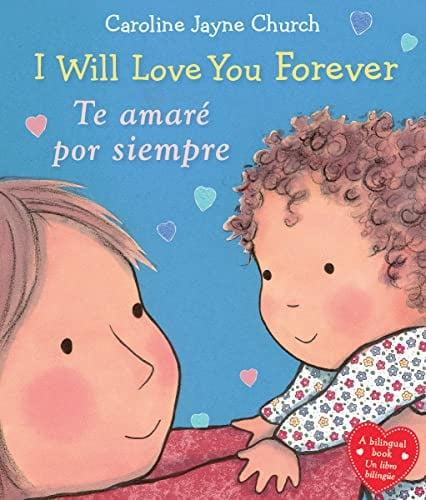 I Will Love You Forever/Te Amaré por Siempre