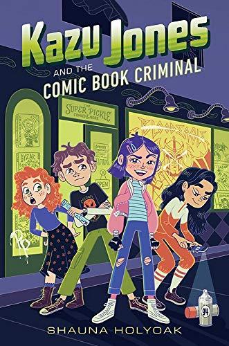 Kazu Jones and the Comic Book Criminal (Kazu Jones, Bk. 2)