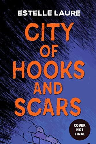 City of Hooks and Scars ( A City of Villains Novel, Bk. 2)