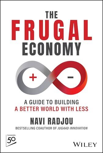 The Frugal Economy: A Guide to Building a Better World With Less