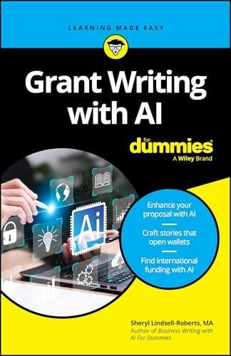 Grant Writing With AI For Dummies