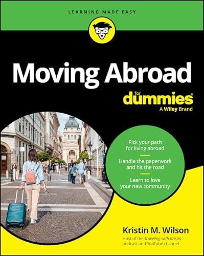 Moving Abroad For Dummies (Learning Made Easy)