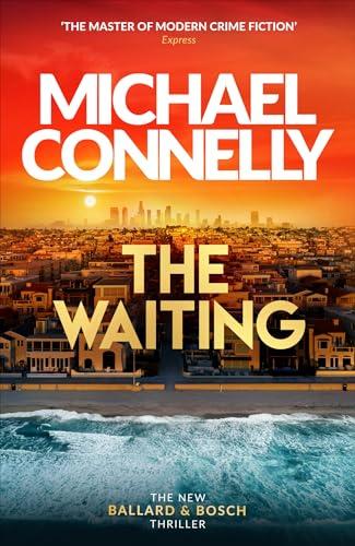 The Waiting (Renee Ballard and Harry Bosch, Bk. 6)
