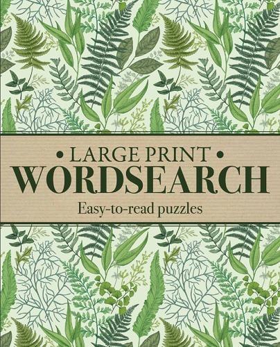 Large Print Wordsearch: Easy-To-Read Puzzles