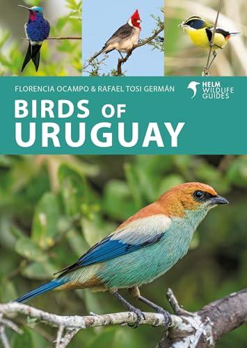 Birds of Uruguay (Helm Wildlife Guides)