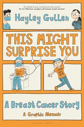 This Might Surprise You: A Breast Cancer Story