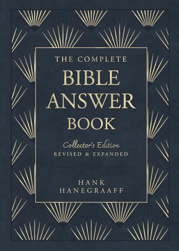 The Complete Bible Answer Book (Collector's Edition: Revised and Expanded)