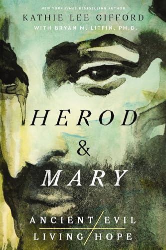 Herod and Mary (Ancient Evil, Living Hope, Bk. 1)