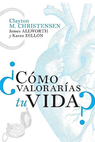 ¿Cómo Valorarías tu Vida?