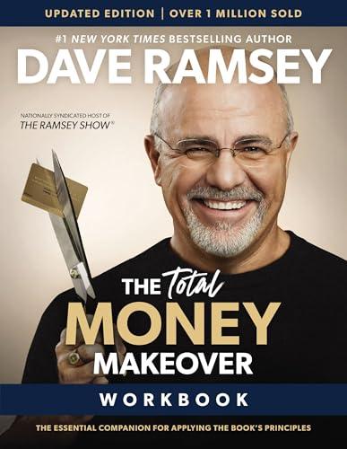 The Total Money Makeover Workbook: The Essential Companion for Applying the Book’s Principles (Updated Edition)