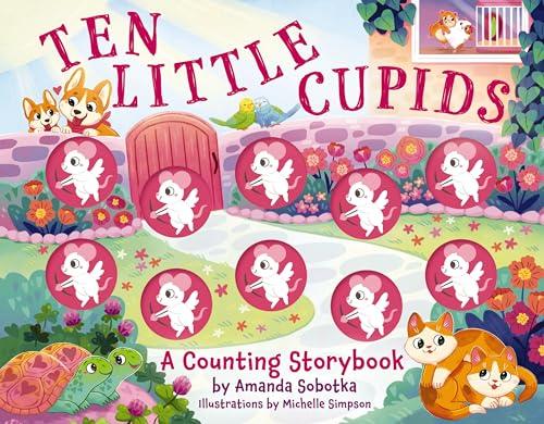 Ten Little Cupids (Magical Counting Storybooks)
