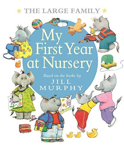 My First Year At Nursery (The Large Family)