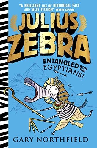 Entangled With the Egyptians! (Julius Zebra, Bk. 3)