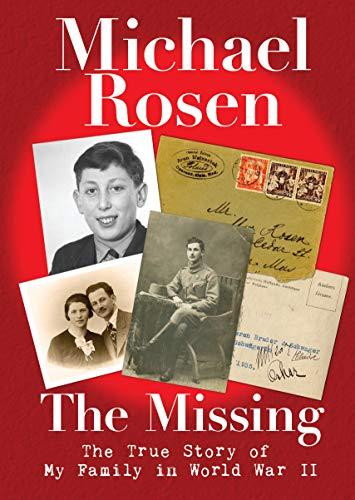 The Missing; The True Story of My Family in World War II