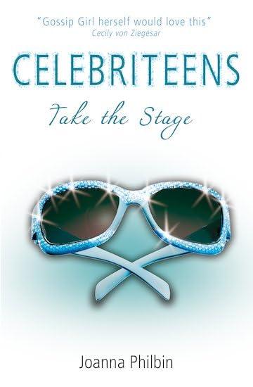 Take the Stage (Celebriteens, Bk. 3)