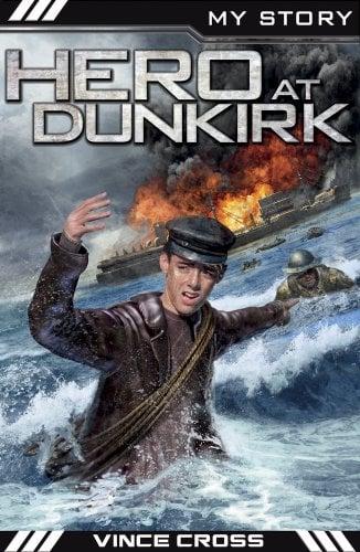 Hero at Dunkirk (My Story)