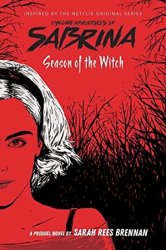 Season of the Witch (Chilling Adventures of Sabrina, Bk. 1)