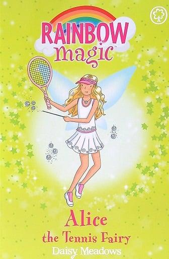 Alice the Tennis Fairy (Rainbow Magic, Bk. 6)