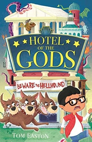 Beware the Hellhound (Hotel of the Gods, Bk. 1)