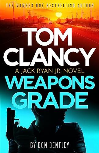 Tom Clancy Weapons Grade (Jack Ryan Jr., Bk. 11)