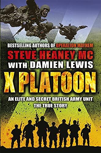 X Platoon: The True Story of an Elite British Unit