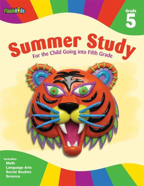 Summer Study: For the Child Going into Fifth Grade (Grade 5)