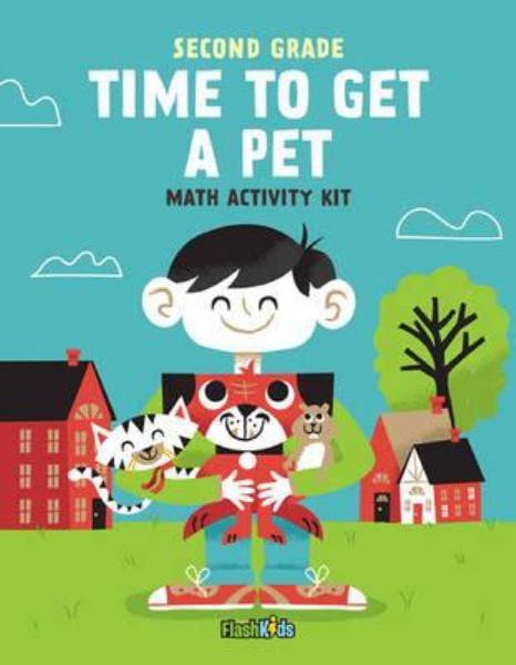 Second Grade Time to Get a Pet: Math Activity Kit
