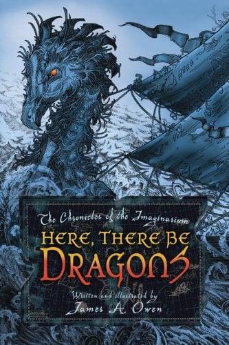 Here, There Be Dragons (The Chronicles of the Imaginarium Geographica, Bk. 1)