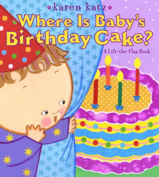 Where Is Baby's Birthday Cake? (Lift-the-Flap)