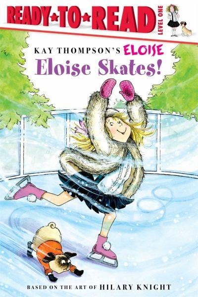 Eloise Skates! (Eloise, Ready-To-Read, Level 1)