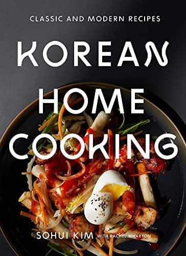 Korean Home Cooking: Classic and Modern Recipes