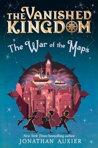 The War of the Maps (The Vanished Kingdom, Bk. 3)