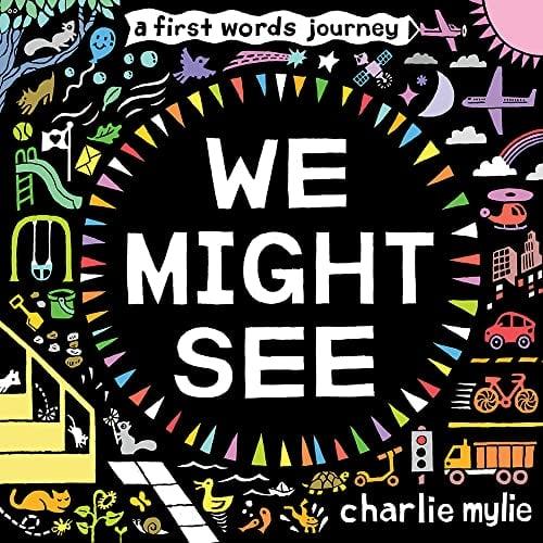 We Might See: A First Words Journey