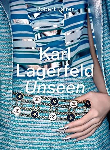 Karl Lagerfeld Unseen: The Chanel Years