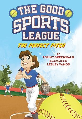 The Perfect Pitch (The Good Sports League, Bk. 2)
