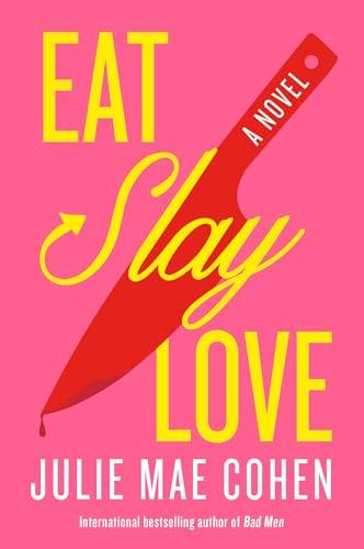 Eat, Slay, Love