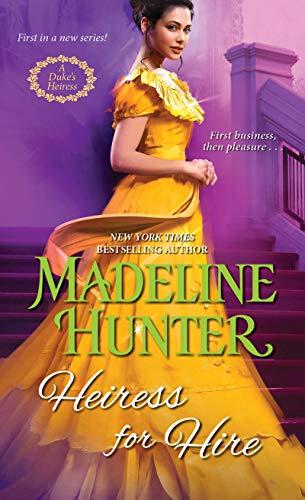 Heiress for Hire (A Duke's Heiress Romance, Bk. 1)