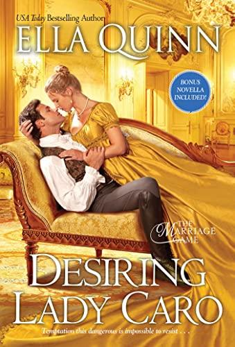 Desiring Lady Caro (The Marriage Game, Bk. 4)