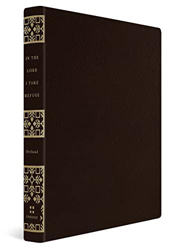 In The Lord I Take Refuge: 150 Daily Devotions Through the Psalms