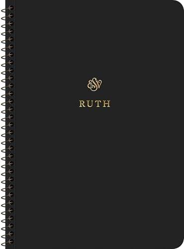 ESV, Scripture Journal: Ruth (Spiral-Bound Edition)