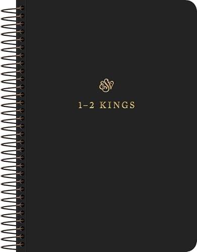 ESV, Scripture Journal: 1-2 Kings (Spiral-Bound Edition)