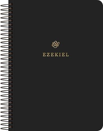 ESV, Scripture Journal: Ezekiel (Spiral-Bound Edition)