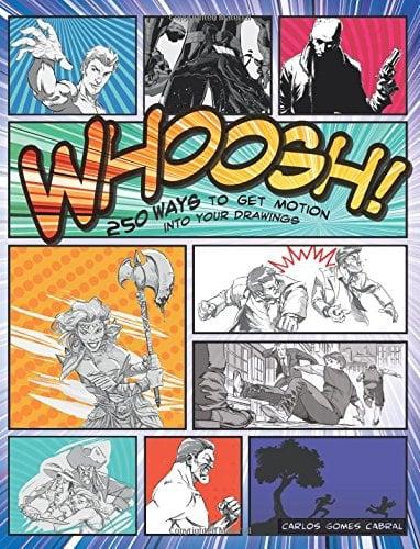 Whoosh!: 250 Ways to Get Motion into Your Drawings