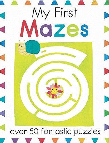 My First Mazes: Over 50 Fantastic Puzzles (My First Activity Books)
