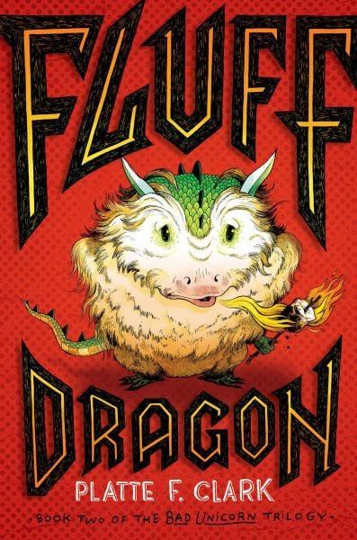 Fluff Dragon (The Bad Unicorn Trilogy, Bk. 2)