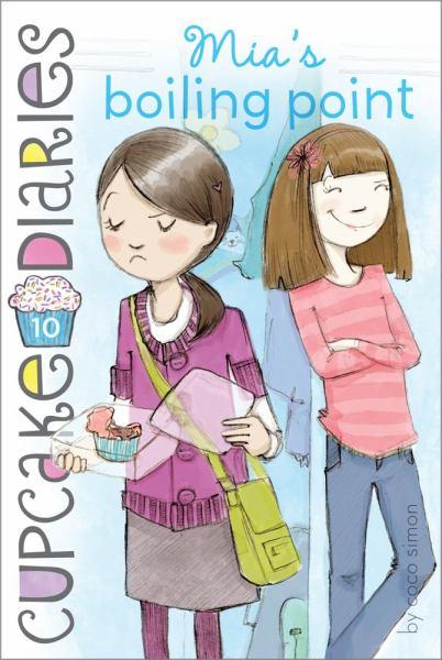 Mia's Boiling Point (Cupcake Diaries, Bk.10)