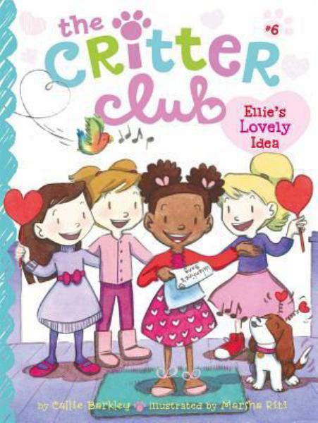 Ellie's Lovely Idea (Critter Club, Bk. 6)